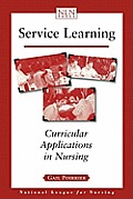 Service Learning: Curricular Applications in Nursing