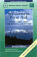 Wilderness First Aid Emergency Revised Edition