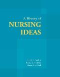 A History of Nursing Ideas