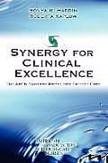 Synergy for Clinical Excellence: The AACN Synergy Model for Patient Care||||POD- SYNERGY FOR CLINICAL EXCELLENCE: AACN SYNERGY MOD PAT C