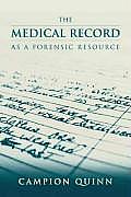 The Medical Record as Forensic Resource
