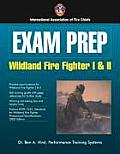 Exam Prep Wildland Fire Fighter I & II