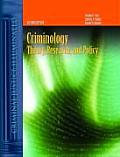 Criminology: Theory, Research, and Policy (Criminal Justice Illuminated)