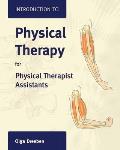 Introduction to Physical Therapy for Physical Therapist Assistants||||POD- INTRO TO PHYSICAL THERAPY FOR PHYSICAL THERAPIST ASSIST