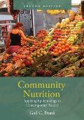 Community Nutrition: Applying Epidemiology to Contemporary Practice: Applying Epidemiology to Contemporary Practice