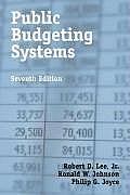 Public Budgeting Systems, Seventh Edition