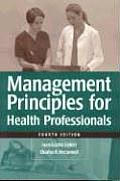 Management Principles for Health Care Professionals Fourth Edition