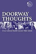 Doorway Thoughts:  Cross-Cultural Health Care for Older Adults, Volume I||||OTR POD- DOORWAY THOUGHTS: CROSS-CULT HEALTH CARE FOR OLDER