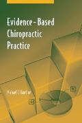 Evidence-Based Chiropractic Practice||||POD- EVIDENCE-BASED CHIROPRACTIC PRACTICE