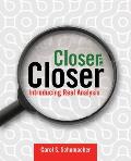 Closer and Closer: Introducing Real Analysis: Introducing Real Analysis