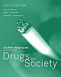 Drugs & Society Student Study Guide 9th Edition