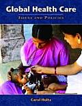 Global Health Care Issues & Policies