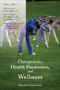 Chiropractic, Health Promotion, and Wellness||||POD- CHIROPRACTIC, HEALTH PROMOTION & WELLNESS