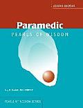 Paramedic Pearls of Wisdom||||POD- PARAMEDIC PEARLS OF WISDOM 2E