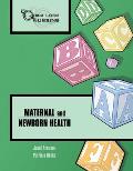 Quick Look Nursing: Maternal and Newborn Health: Maternal and Newborn Health