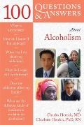 100 Questions  &  Answers About Alcoholism||||OTR POD- 100 Q&AS ABOUT ALCOHOLISM