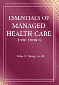 Essentials Of Managed Health Care