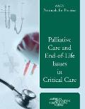 Aacn Protocols for Practice: Palliative Care and End-Of-Life Issues in Critical Care: Palliative Care and End-Of-Life Issues in Critical Care