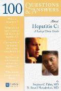 100 Questions & Answers about Hepatitis C: A Lahey Clinic Guide: A Lahey Clinic Guide