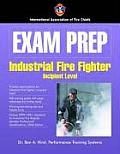 Exam Prep: Industrial Fire Fighter-Incipient Level