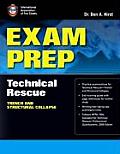 Exam Prep: Technical Rescue-Trench and Structural Collapse