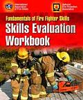Fundamentals of Fire Fighter Skills Workbook: Skills Evaluation Workbook