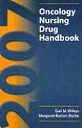 2007 Oncology Nursing Drug Handbook