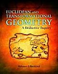 Euclidean and Transformational Geometry: A Deductive Inquiry