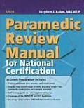 Paramedic Review Manual For National Cer