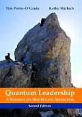 Quantum Leadership: A Resource for Healthcare Innovation