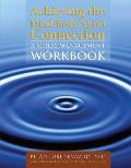 Achieving the Mind-Body-Spirit Connection: A Stress Management Workbook: A Stress Management Workbook