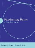Fundraising Basics: A Complete Guide: A Complete Guide [With CDROM]