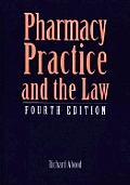 Pharmacy Practice and the Law (Pharmacy Practice & the Law)