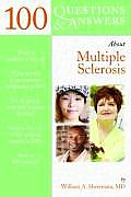 100 Questions & Answers about Multiple Sclerosis