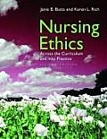 Nursing Ethics Across the Curriculum & Into Practice