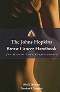 The Johns Hopkins Breast Cancer Hb for Hlth Care Profs [With CDROM]