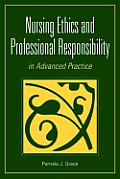 Nursing Ethics & Professional Responsibiligty in Advanced Practice