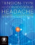 Tension-Type and Cervicogenic Headache: Pathophysiology, Diagnosis, and Management: Pathophysiology, Diagnosis, and Management