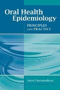 Oral Health Epidemiology: Principles and Practice: Principles and Practice