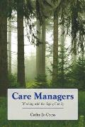 Care Managers: Working with the Aging Family: Working with the Aging Family