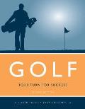 Golf: Your Turn for Success: Your Turn for Success