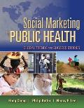 Social Marketing for Public Health: Global Trends and Success Stories: Global Trends and Success Stories