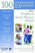 100 Questions & Answers about Peripheral Arterial Disease (100 Questions & Answers about)
