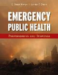 Emergency Public Health: Preparedness and Response: Preparedness and Response