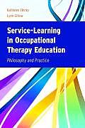 Service-Learning in Occupational Therapy Education||||POD- SERVICE-LEARNING IN OCCUPATIONAL THERAPY EDUC: PHILO &