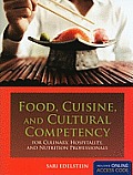 Food Cuisine & Cultural Competency For Culinary Hospitality & Nutrition Professionals