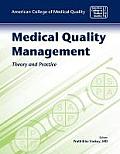 Medical Quality Management: Theory and Practice: Theory and Practice