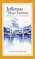 Jefferson Heart Institute Handbook of Cardiology||||OTR POD- JEFFERSON HEART INSTITUTE HANDBOOK OF CARDIOLOGY