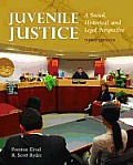 Juvenile Justice: A Social, Historical and Legal Perspective