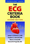 The ECG Criteria Book||||POD- THE ECG CRITERIA BOOK 2E